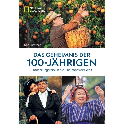 Afbeelding van Das Geheimnis der 100 Jährigen: Entdeckungsreise in die Blue Zones Welt