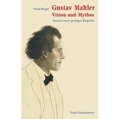 Afbeelding van Gustav Mahler Vision und Mythos