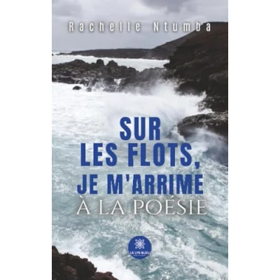 Afbeelding van Sur les flots, je m’arrime à la poésie