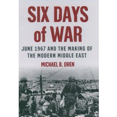 Afbeelding van Six Days of War: June 1967 and the Making Modern Middle East