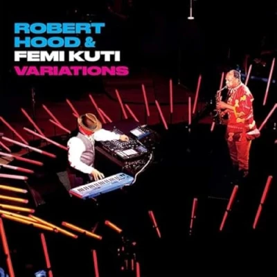 Afbeelding van Robert Hood &amp; Femi Kuti Variations (CD)
