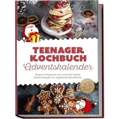 Afbeelding van Teenager Kochbuch Adventskalender: 24 ganz entspannte und unnormal leckere Adventsrezepte für angehende Sterneköche inkl. Tipps, Tricks &amp; Hacks, damit nichts schiefgeht