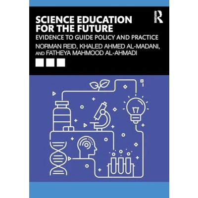 Afbeelding van Science Education for the Future: Evidence to Guide Policy and Practice