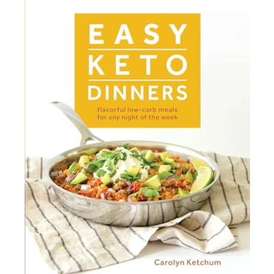 Afbeelding van Easy Keto Dinners: Flavorful Low Carb Meals for Any Night of the Week