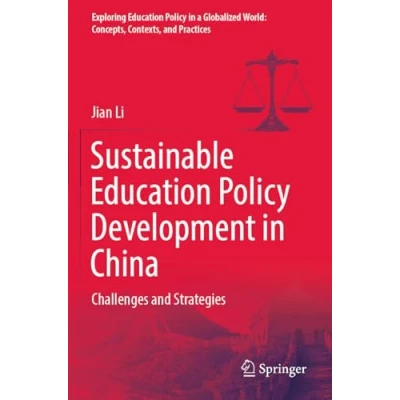 Afbeelding van Sustainable Education Policy Development in China: Challenges and Strategies