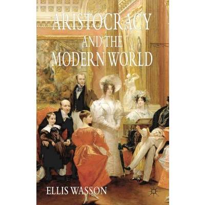 Afbeelding van Aristocracy And The Modern World