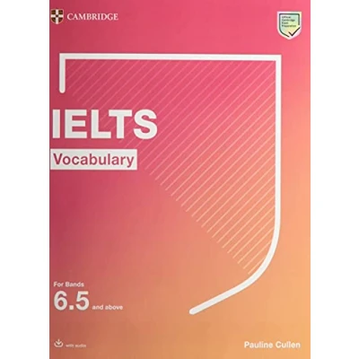 Afbeelding van IELTS Vocabulary For Bands 6.5 and above With Answers Downloadable Audio