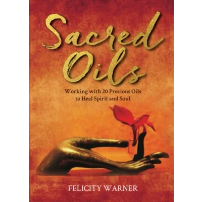 Afbeelding van Sacred Oils: Working with 20 Precious Oils to Heal Spirit and Soul