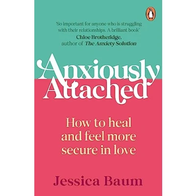 Afbeelding van Anxiously Attached: How to heal and feel more secure in love