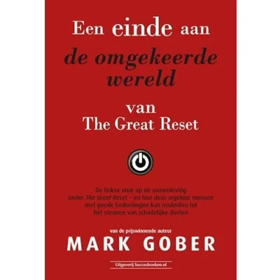 Afbeelding van Een einde aan de omgekeerde wereld van The Great Reset