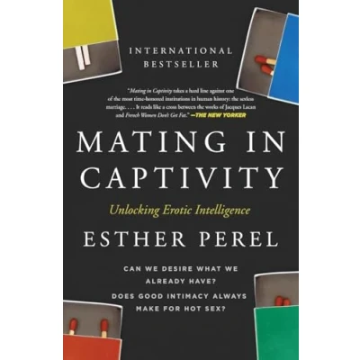 Afbeelding van Mating in Captivity: Unlocking Erotic Intelligence