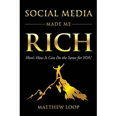 Afbeelding van Social Media Made Me Rich: Here&#039;s How it Can do the Same for You