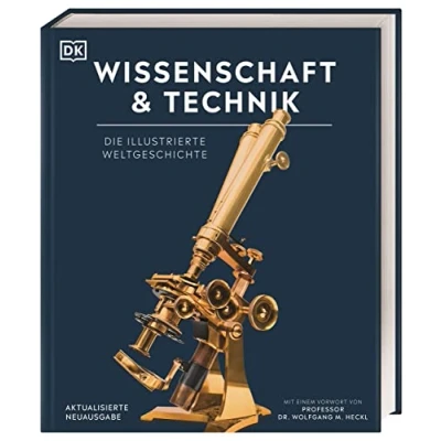 Afbeelding van Wissenschaft &amp; Technik: Die illustrierte Weltgeschichte. Mit über 2000 Fotografien, Illustrationen, Grafiken, Zeittafeln und einem Vorwort von Prof. Dr. Wolfgang M. Heckl