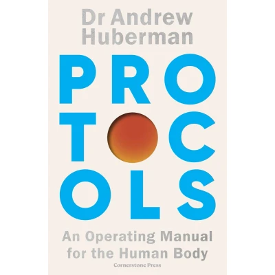 Afbeelding van Protocols: An Operating Manual for the Human Body