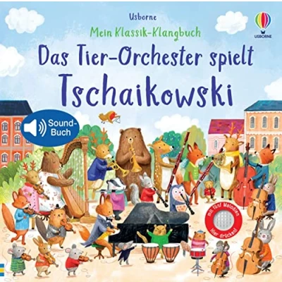 Afbeelding van Mein Klassik Klangbuch: Das Tier Orchester spielt Tschaikowski