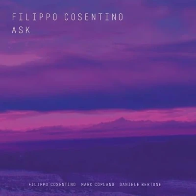 Afbeelding van Filippo Cosentino &amp; Marc Copland Ask (CD)