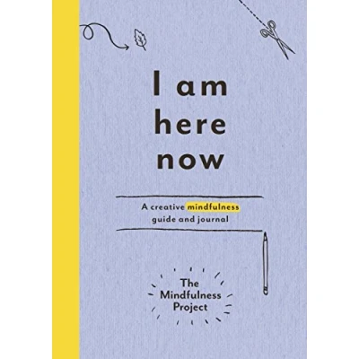 Afbeelding van I Am Here Now: A creative mindfulness guide and journal