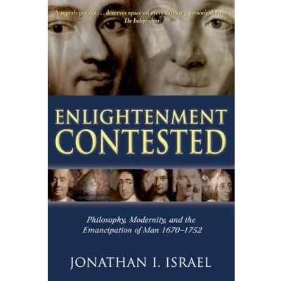 Afbeelding van Enlightenment Contested: Philosophy, Modernity, and the Emancipation of Man 1670 1752