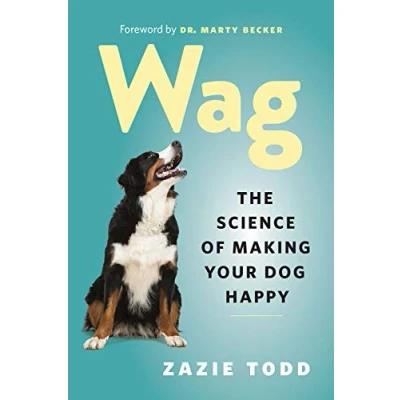 Afbeelding van Wag: The Science of Making Your Dog Happy