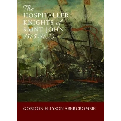 Afbeelding van The Hospitaller Knights of Saint John 1565 1623