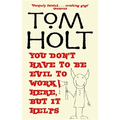 Afbeelding van You Don&#039;t Have to Be Evil Work Here, But it Helps: J.W. Wells &amp; Co. Book 1