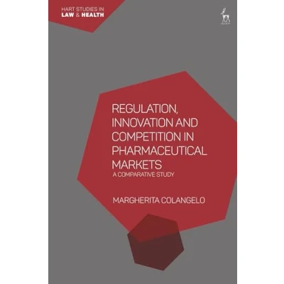 Afbeelding van Regulation, Innovation and Competition in Pharmaceutical Markets: A Comparative Study
