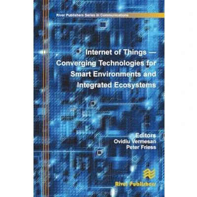 Afbeelding van Internet of Things: Converging Technologies for Smart Environments and Integrated Ecosystems