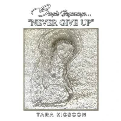 Afbeelding van Simple Beginnings... &quot;Never Give Up&quot;