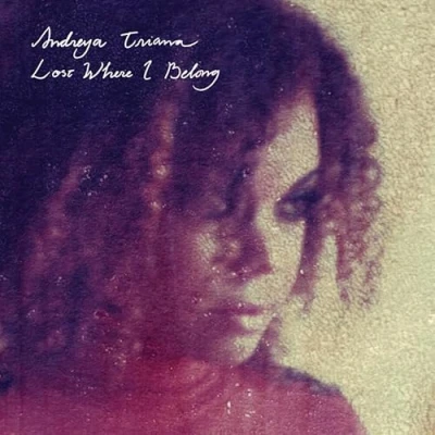 Afbeelding van Andreya Triana Lost Where I Belong (CD)