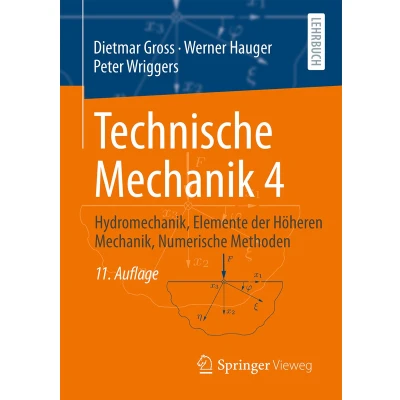 Afbeelding van Technische Mechanik 4: Hydromechanik, Elemente der Höheren Mechanik, Numerische Methoden