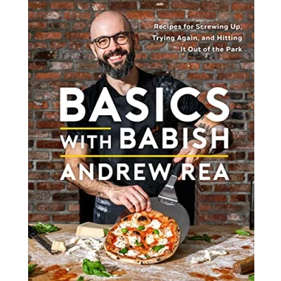 Afbeelding van Basics with Babish: Recipes for Screwing Up, Trying Again, and Hitting It Out of the Park (A Cookbook)