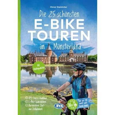 Afbeelding van Die 25 schönsten E Bike Touren im Münsterland: mit Knotenpunkten, Ladestationen, barrierefreien Start /Zielbahnhöfen, GPS Track Download via website oder Kartenapp