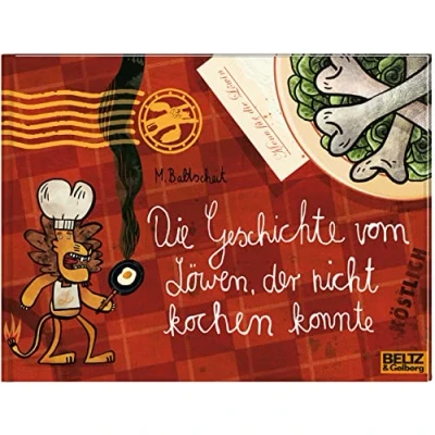 Afbeelding van Die Geschichte vom Löwen, der nicht kochen konnte: Vierfarbiges Bilderbuch