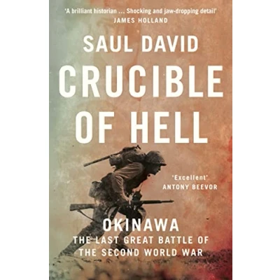 Afbeelding van Crucible of Hell: Okinawa: the Last Great Battle Second World War
