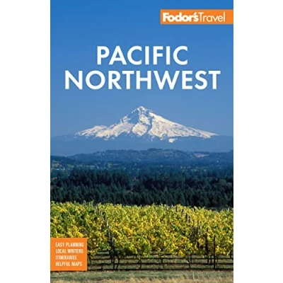 Afbeelding van Fodor&#039;s Pacific Northwest: Portland, Seattle, Vancouver &amp; the Best of Oregon and Washington