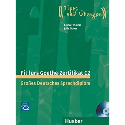 Afbeelding van FIT F.GOETHE ZERTIFIKAT C2 (Libro+CD): Großes Deutsches Sprachdiplom. Deutsch als Fremdsprache