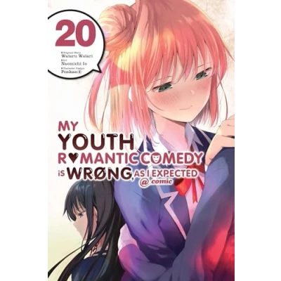 Afbeelding van My Youth Romantic Comedy Is Wrong, As I Expected @ comic, Vol. 20 (manga): Volume