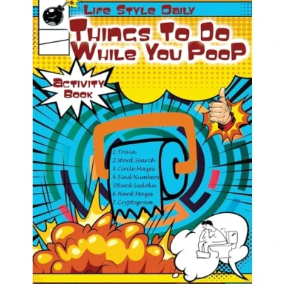 Afbeelding van Things to Do While You Poo: Elevate Your Throne Time Puzzles, Trivia, and Quick Diversions for Lavatory Leisure