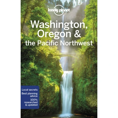 Afbeelding van Washington, Oregon &amp; the Pacific Northwest 8ed Anglais: Perfect for exploring top sights and taking roads less travelled