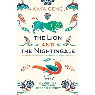 Afbeelding van the Lion and Nightingale: A Journey Through Modern Turkey