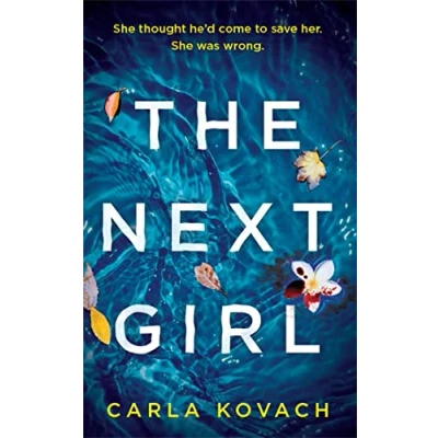 Afbeelding van The Next Girl: a gripping thriller with heart stopping twist