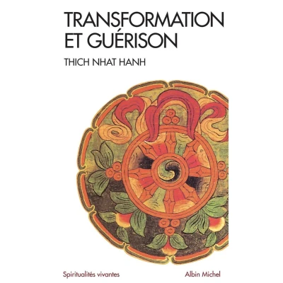 Afbeelding van Transformation et guérison (Espaces Libres Spiritualités Vivantes): Le Sutra des Quatre Établissements de l&#039;attention