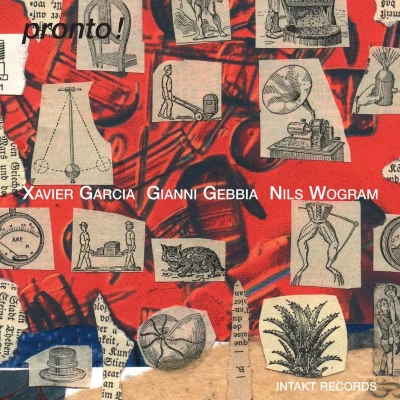Afbeelding van Xavier Garcia, Gianni Gebbia, Nils Wogram Pronto! (CD)