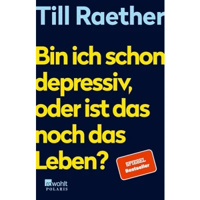 Afbeelding van Bin ich schon depressiv, oder ist das noch Leben?