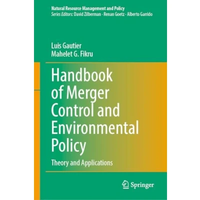 Afbeelding van Handbook of Merger Control and Environmental Policy: Theory Applications: 59