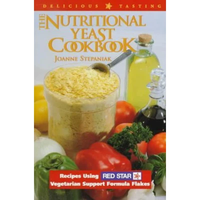Afbeelding van The Nutritional Yeast Cookbook: Featuring Red Star&#039;s Vegetarian Support Formula Flakes: Recipes Star Flakes