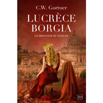 Afbeelding van Lucrèce Borgia : La Princesse du Vatican