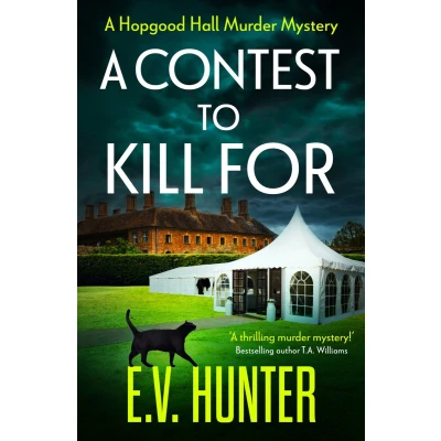 Afbeelding van A Contest To Kill For: page turning cozy murder mystery from E.V. Hunter
