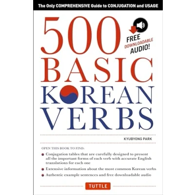 Afbeelding van 500 Basic Korean Verbs (New edition ) /anglais: The Only Comprehensive Guide to Conjugation and Usage (Downloadable Audio Files Included)