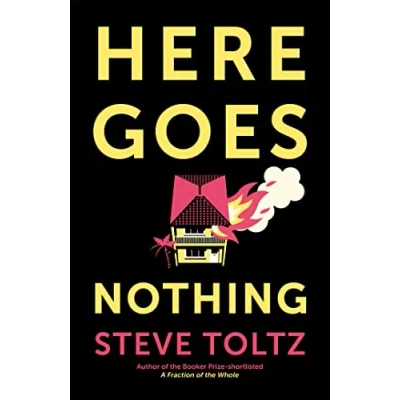 Afbeelding van Here Goes Nothing: the wildly original new novel from Booker shortlisted author of A Fraction Whole